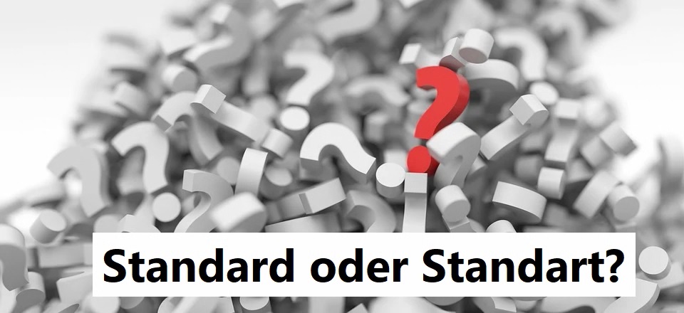 Standard Oder Standart Die Richtige Schreibweise 2024