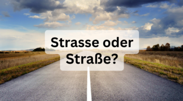 Rechtschreibung: Strasse oder Straße?