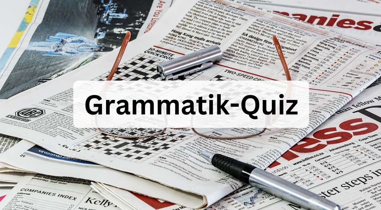 Grammatik-Quiz - 15 Fragen im Quiz zur deutschen Grammatik!